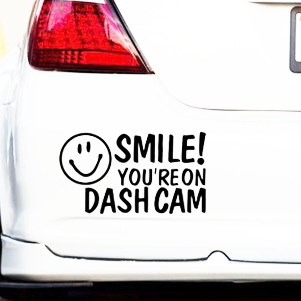Bumper Sticker - Smile! You are on Dash Cam