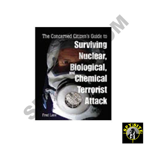 The Concern Citizen's Guide -Surviving Terrorist Attacks