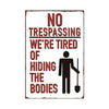 No Trespassing Metal Signs - Funny &amp; Effective