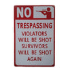 No Trespassing Metal Signs - Funny &amp; Effective