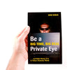 Be A Big Time, Big Deal Private Eye: and Make Money at It in Today&#39;s Business World - CLEARANCE ITEM - SSS Corp.# - variant_sku# - Be A Big Time, Big Deal Private Eye: and Make Money at It